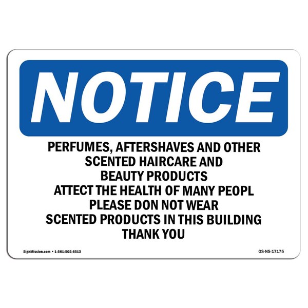 Safety Sign, OSHA Notice, 18" Height, Perfumes Aftershaves And Other Scented Sign, Landscape
